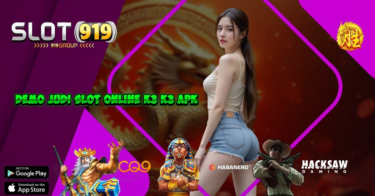 K3K3 APK SLOT PRAGMATIC GACOR HARI INI