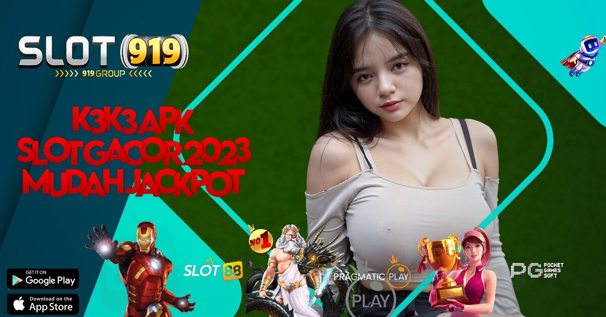 SLOT GACOR BONUS NEW MEMBER 100 TO KECIL K3 K3 APK