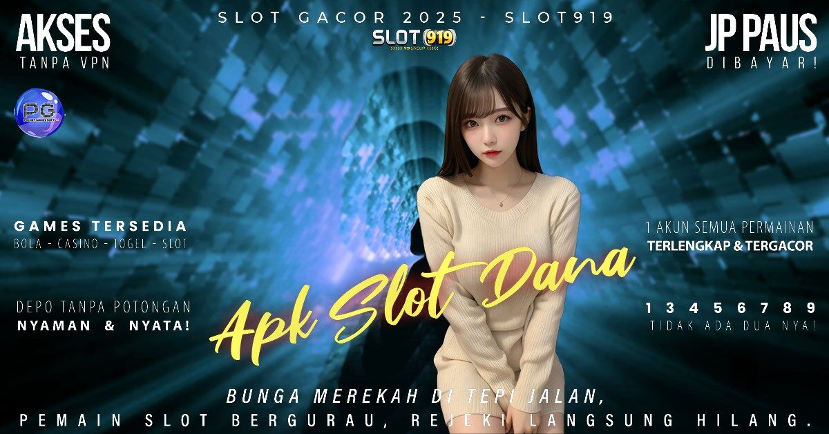 Cara Buat Akun Slot Pakai Dana Slot Gacor Luar Negeri