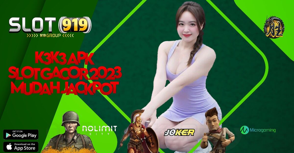 K3 K3 SITUS SLOT ONLINE TERBAIK DAN TERPERCAYA