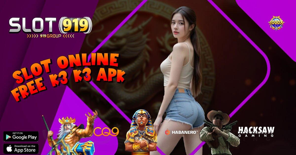 K3 K3 SLOT ONLINE FOR REAL MONEY