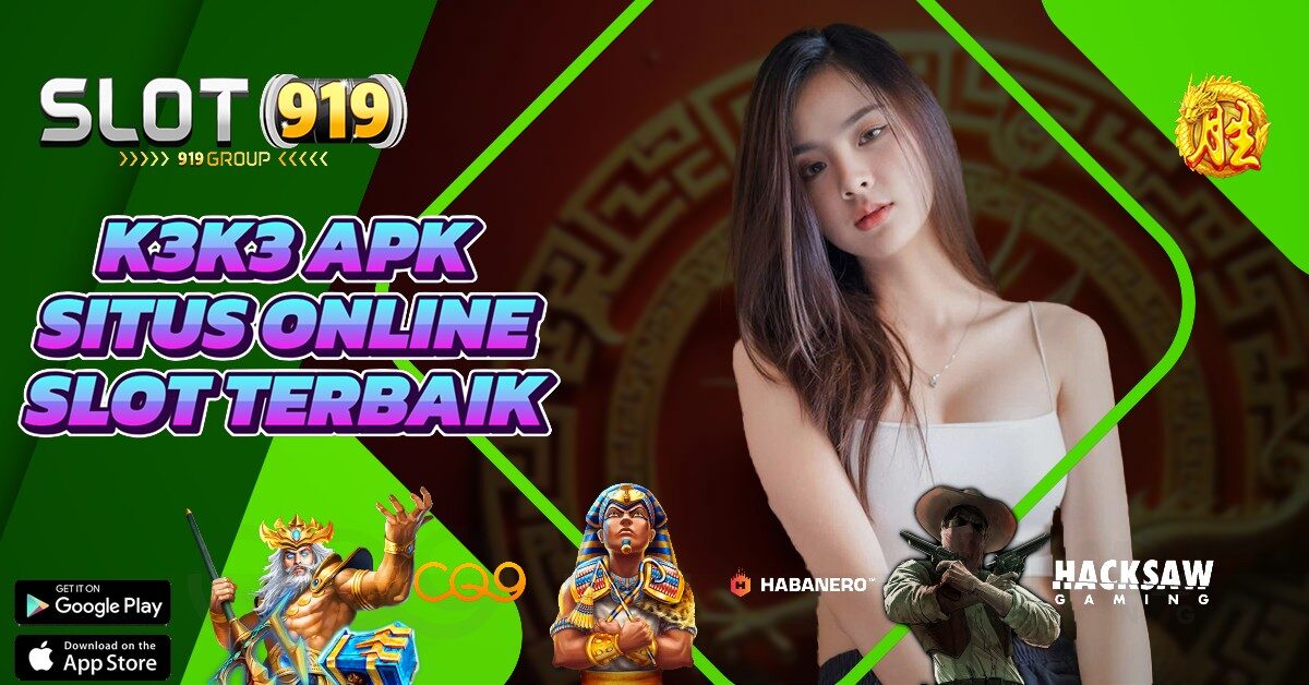 K3 K3 SLOT GACOR 2022 RESMI