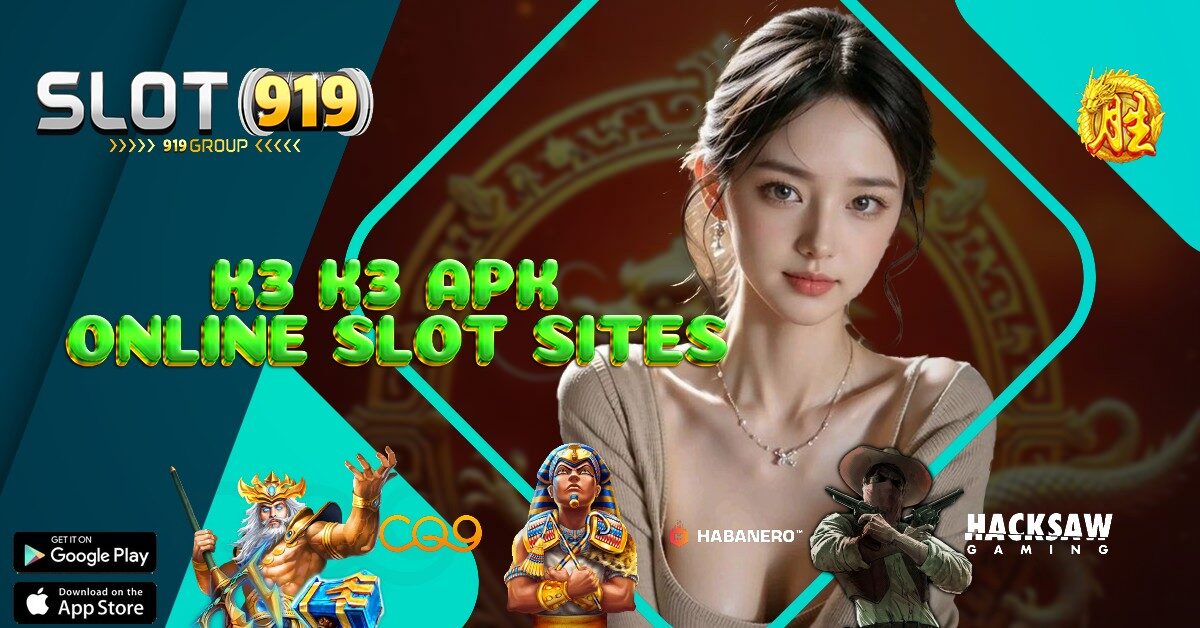 K3K3 APK SLOT GACOR ONLINE 24 JAM