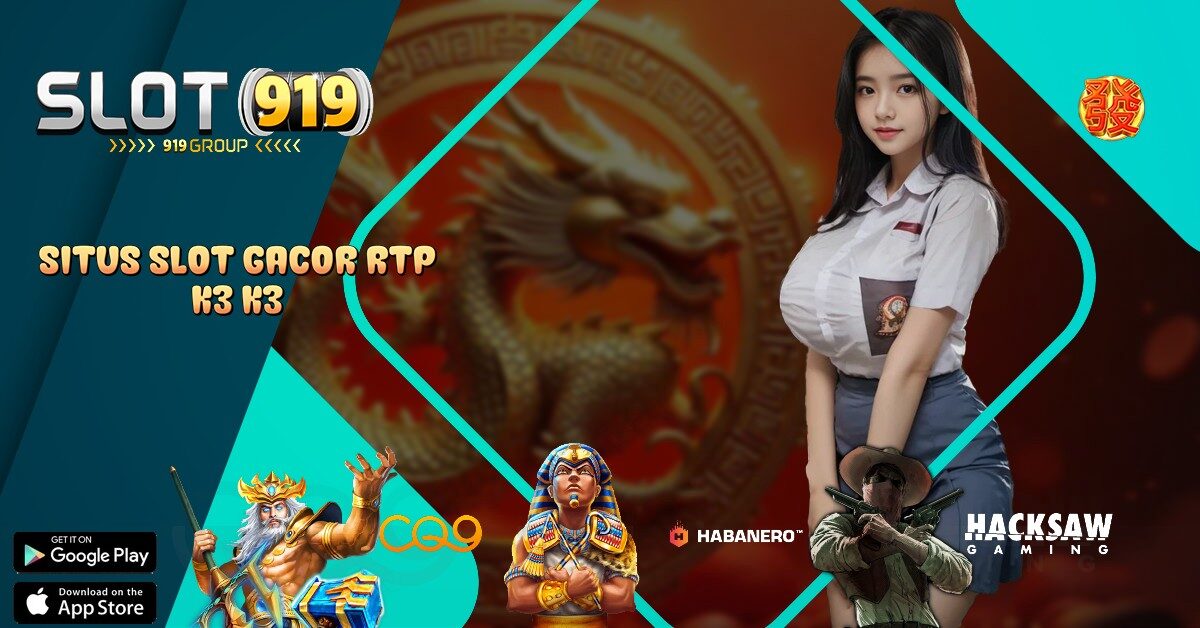 K3 K3 APK SITUS SLOT SUPER GACOR