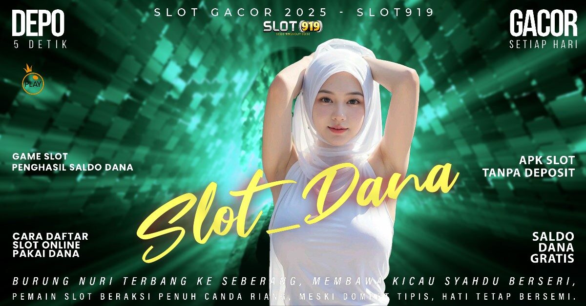 Slot Gacor Mudah Menang Cara Deposit Dari Dana Ke Slot