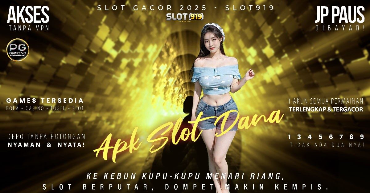 Slot Pakai Dana Tanpa Potongan Situs Slot Gacor Malam Hari