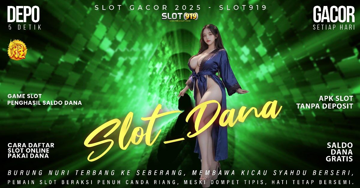 Slot Depo 5k Via Dana Situs Slot Gacor 2025 Resmi