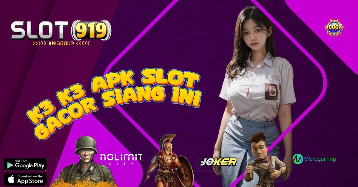 K3 K3 APK JUDI MESIN SLOT ONLINE