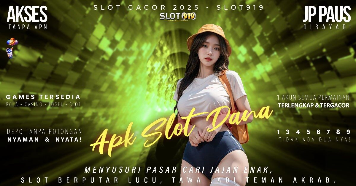 Judi Slot Deposit Pakai Dana Apk Slot Gacor Tanpa Deposit