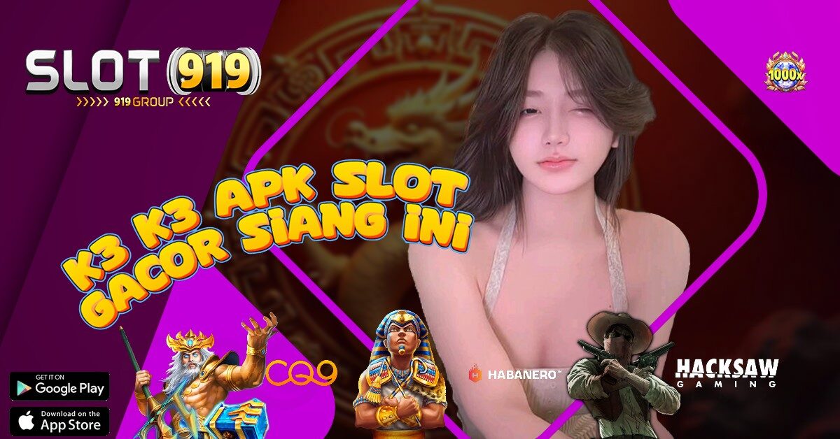 K3 K3 SLOT GACOR TERPERCAYA MUDAH MENANG