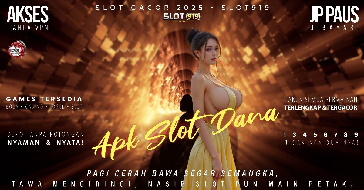 Slot Akun Dana Slot Gacor Bonus 100 Di Depan